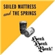 Soiled Mattress And The Springs - Honk Honk Bonk!